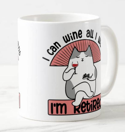 Vixar I'm Retired I can Wine All I Want Joke Novelty Retirement Joke Woman Coloured Mug Cup Gift Birthday Work Office Christmas Tea Coffee