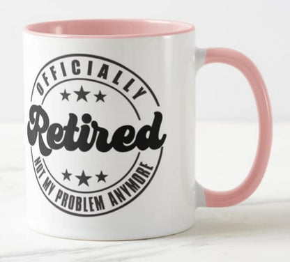 Vixar I'm Retired Officialy Not My Problem Anymore Retirement Joke Novelty Coloured Mug Cup Gift Birthday Work Office Christmas Tea Coffee