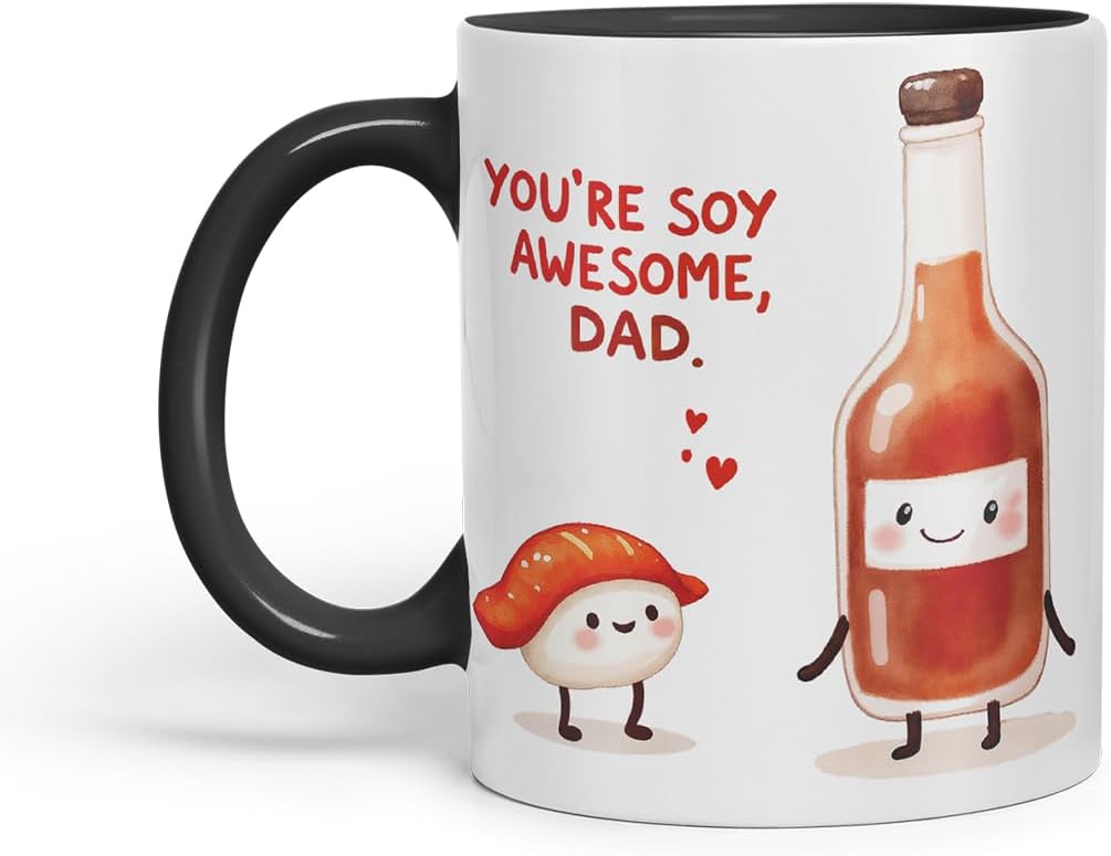 Vixar You're Soy Awesome Dad Funny Sushi Soy Sauce Father's Day Mug – Coloured Mug Cup Gift, 11oz (Black)