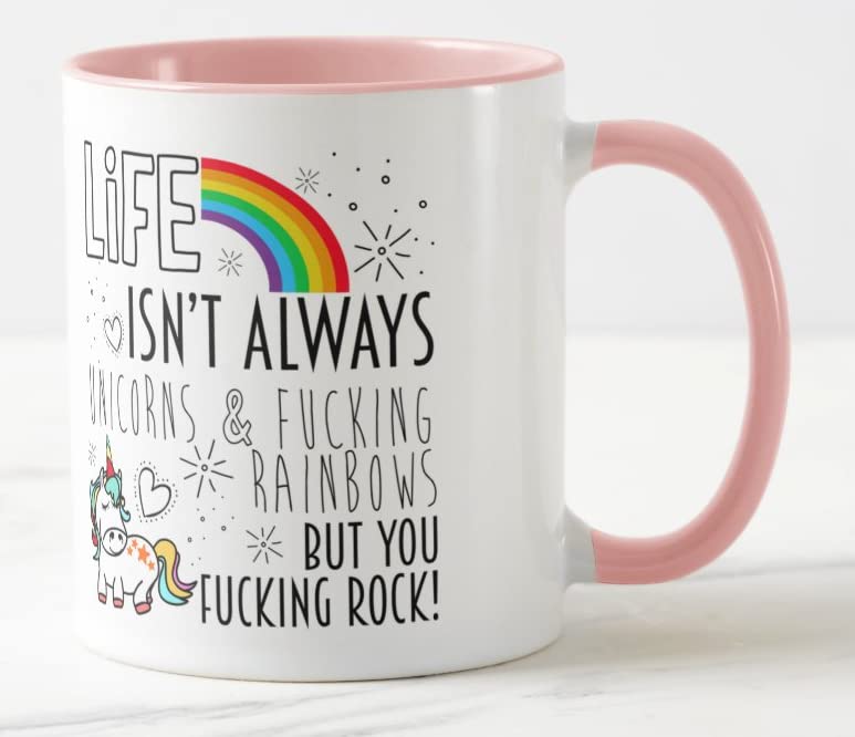 Life Isn't Always Unicorn & f.. Rainbow but You fu... Rock Coloured Mug Cup Gift Birthday Work Office Christmas Tea Coffee