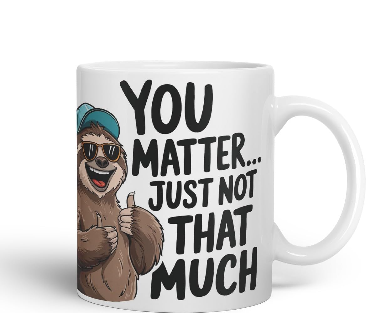 Vixar You Matter... Just Not That Much – Coloured Ceramic Mug Cup Gift, 11oz (Black)