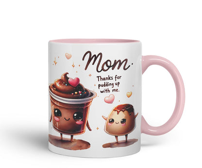 Vixar Mom Thanks for Pudding Up with Me Funny Pudding Mug Mother Mum – Coloured Ceramic Mug Cup Gift, 11oz (Black)