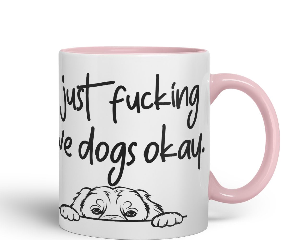 Vixar I just f_ucking Love Dogs Okay, Hidden, Hiding Dog cat Joke sarkasm Ceramic Coloured Mug Cup for Tea Coffee Hot Brew 330ml 11Oz Gift V1