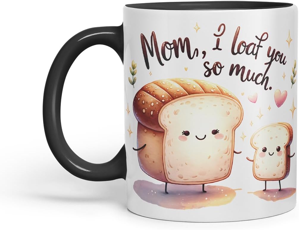 Vixar Mom I Loaf You So Much Funny Bread Mother Mum Mug – Coloured Ceramic Mug Cup Gift, 11oz (Black)