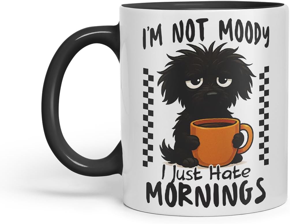 Vixar I'm Not Moody. I Just Hate Mornings Black Dog Mug – Coloured Ceramic Mug Cup Gift, 11oz (Black)