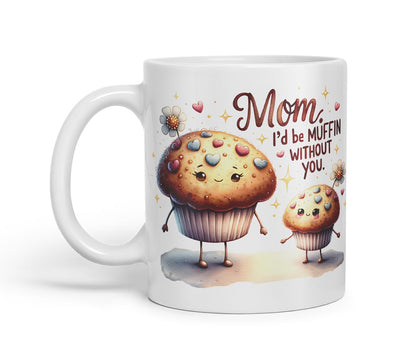 Vixar Mom I'd Be Muffin Without You Funny Muffin Mother Mum Mug – Coloured Ceramic Mug Cup Gift, 11oz (Black)