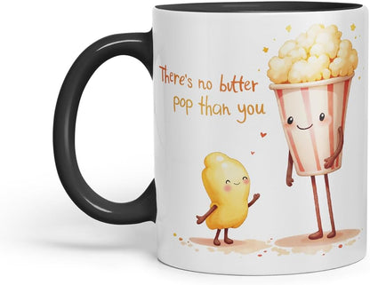 Vixar There's No Butter Pop Than You Funny Popcorn Father's Day Mug – Coloured Mug Cup Gift, 11oz (Black)