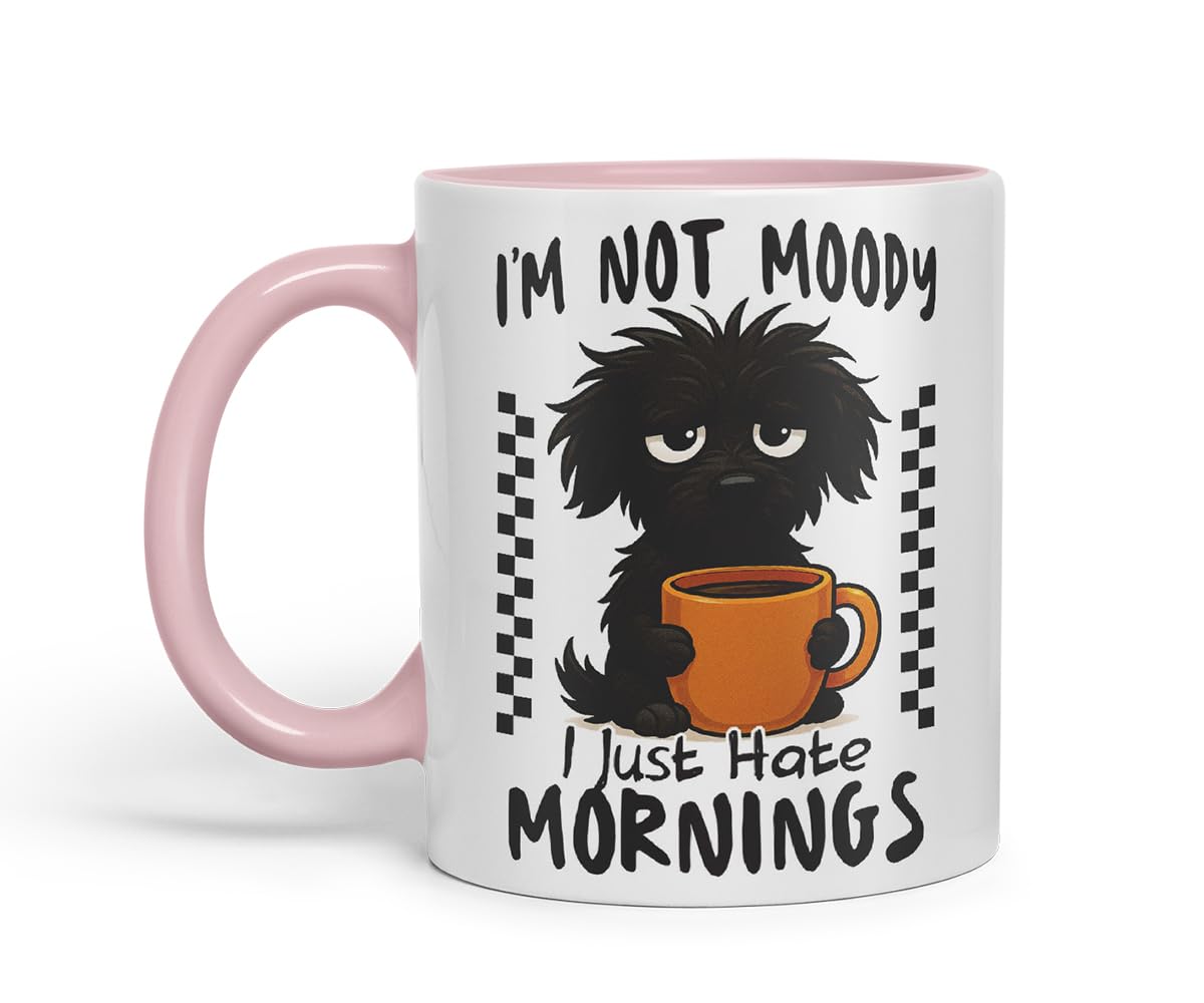 Vixar I'm Not Moody. I Just Hate Mornings Black Dog Mug – Coloured Ceramic Mug Cup Gift, 11oz (Black)