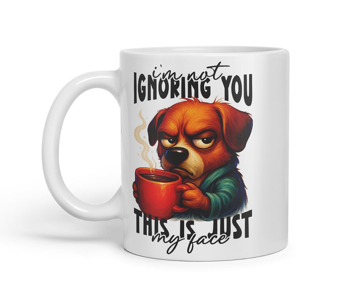 Vixar I'm Not Ignoring You This is Just My Face Funny Dog Mug – Coloured Ceramic Mug Cup Gift, 11oz (Black)