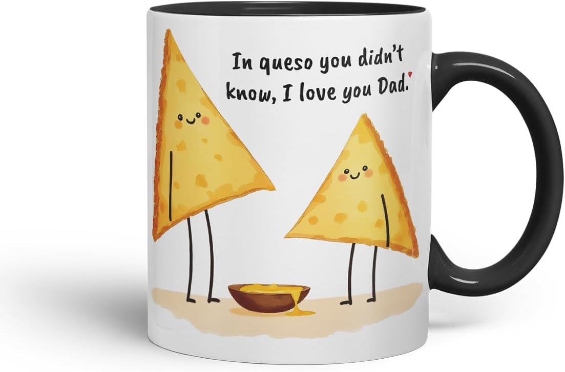 Vixar in Queso You Didn't Know I Love You Dad Funny Nacho Cheese Father's Day Mug – Coloured Mug Cup Gift, 11oz (Black)
