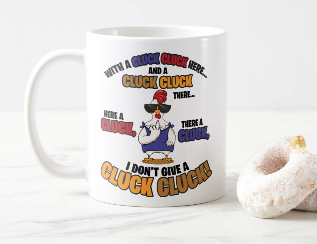 Mug Cup with a Cluck Cluck Here. I Dont give a Cluck, Chicken, Swearing,