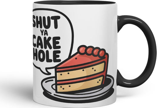Vixar Shut Ya Cake Hole Funny Cake Mug – Coloured Ceramic Mug Cup Gift, 11oz (Black)
