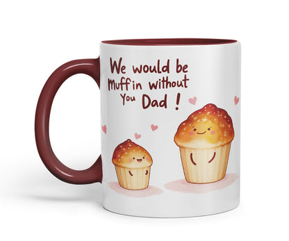 Vixar We Would Be Muffin Without You Dad Funny Cupcake Father's Day Mug – Coloured Mug Cup Gift, 11oz (Black)