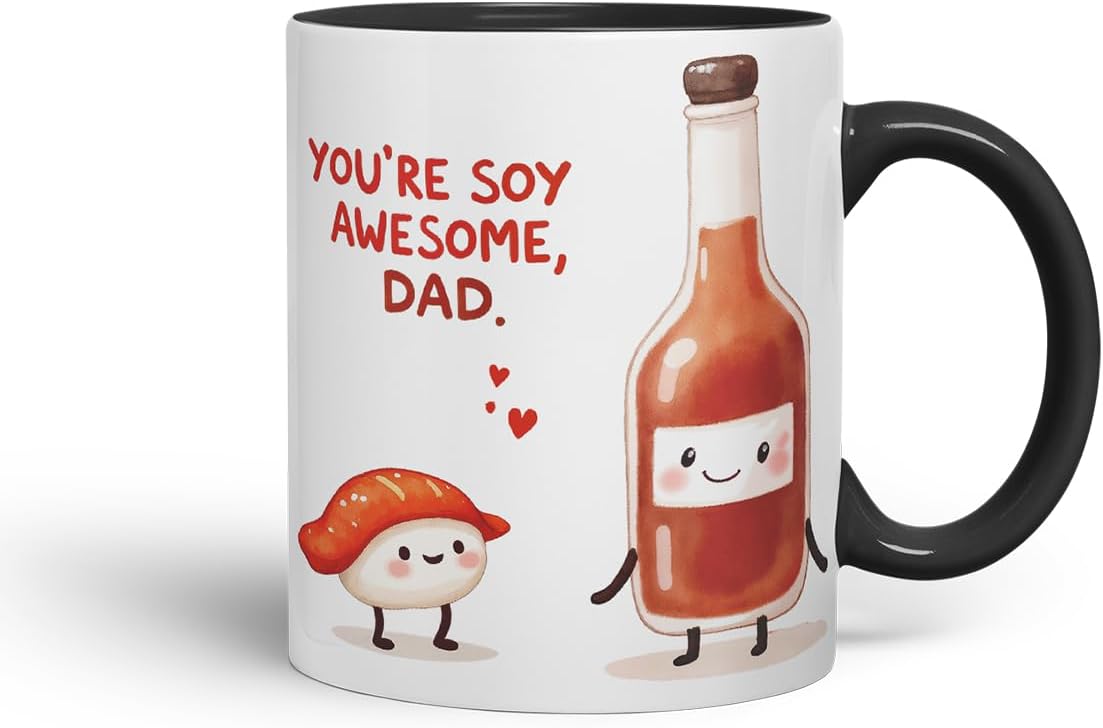 Vixar You're Soy Awesome Dad Funny Sushi Soy Sauce Father's Day Mug – Coloured Mug Cup Gift, 11oz (Black)
