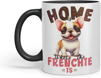 Vixar Home Where The Frenchie is French Bulldog Mug – Coloured Ceramic Mug Cup Gift, 11oz (Black)