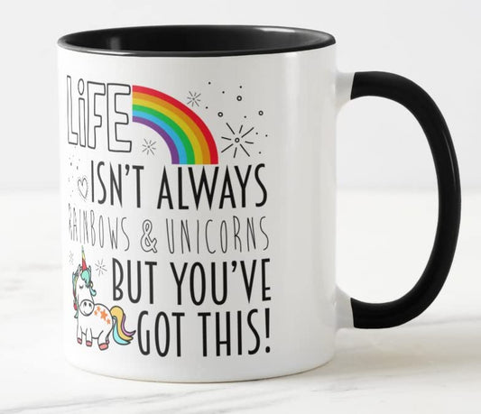 Vixar Life Isn't Always Rainbow & Unicorn but yo've got This Coloured Mug Cup Gift Birthday Work Office Christmas Tea Coffee