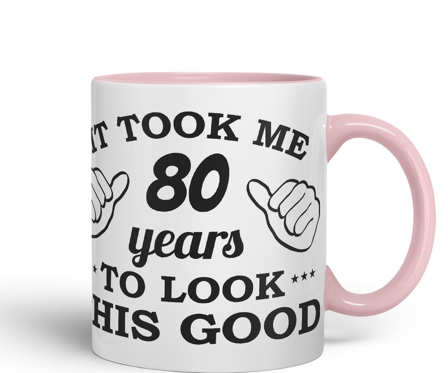 Vixar It Took me 80 Years to Look This Good Happy Birthday Ceramic Coloured Mug Cup Gift Coffee Tea