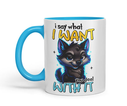 Vixar I Say What I Want You Deal with It Funny Wolf Mug – Coloured Ceramic Mug Cup Gift, 11oz (Black)