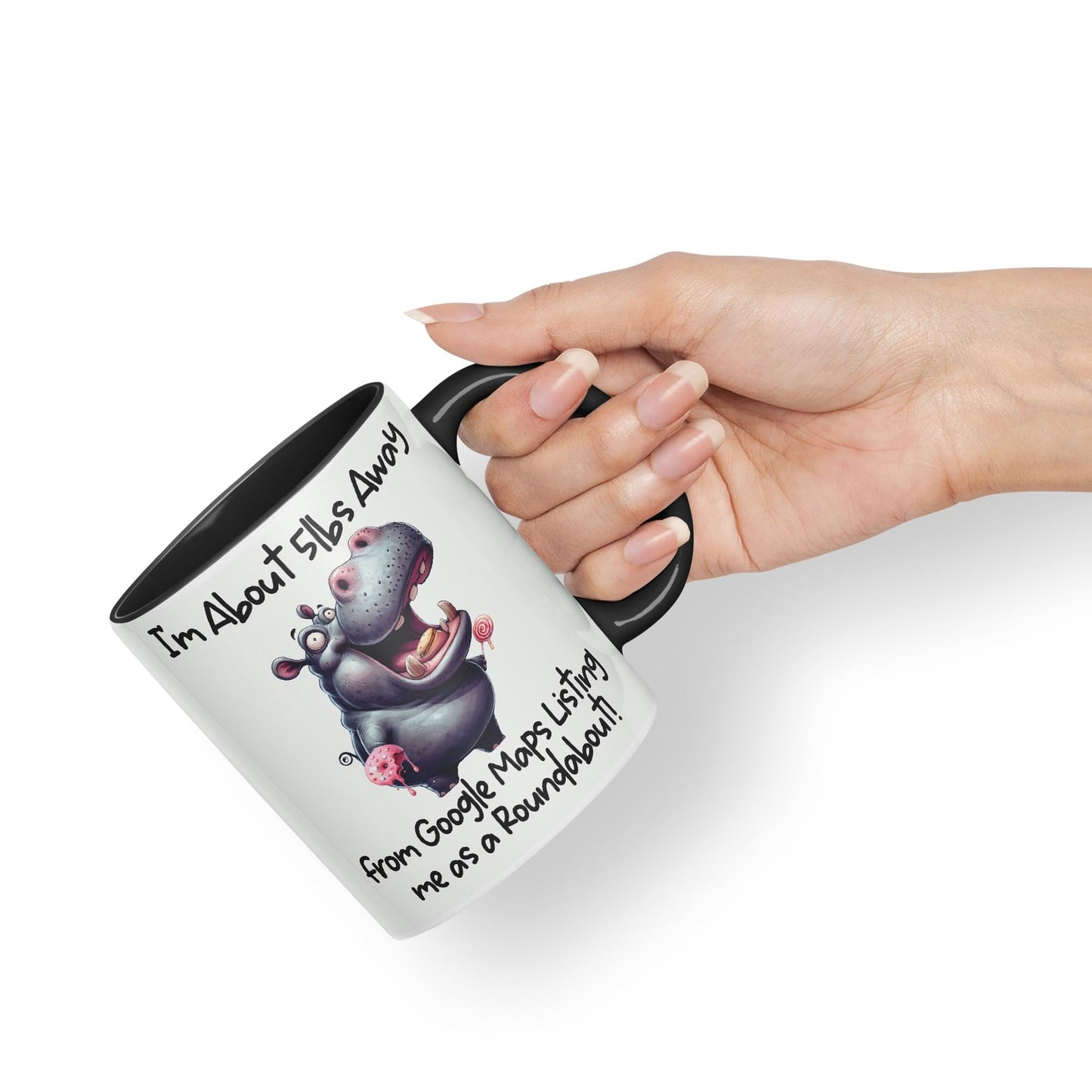 I'm About 5lbs Away from G Maps Listing me as a Roundabout! Hippo Joke sarkasm Sarcastic Ceramic Coloured Mug Cup for Tea Coffee Hot Brew 330ml 11Oz Gift