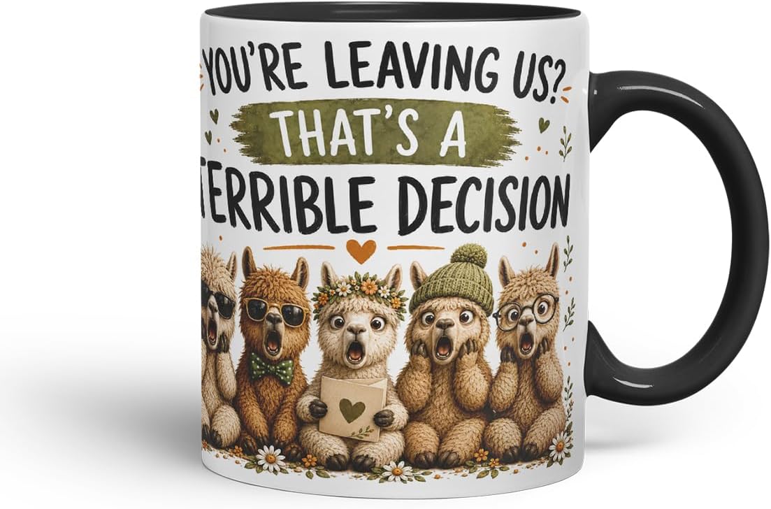 Vixar You're Leaving Us That's a Terrible Decision Mug – Funny Coworker Leaving Colleague Goodbye Gift, 11oz (Black)