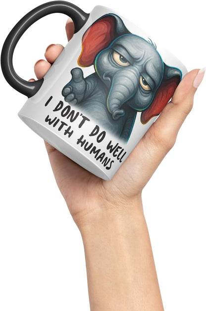 Vixar I Don't Do Well with Humans Funny Elephant Mug – Coloured Ceramic Mug Cup Gift, 11oz (Black)