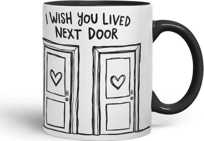Vixar I Wish You Lived Next Door Doors Coloured Mug Cup Friendship Long Distance Gift 11oz (Black)