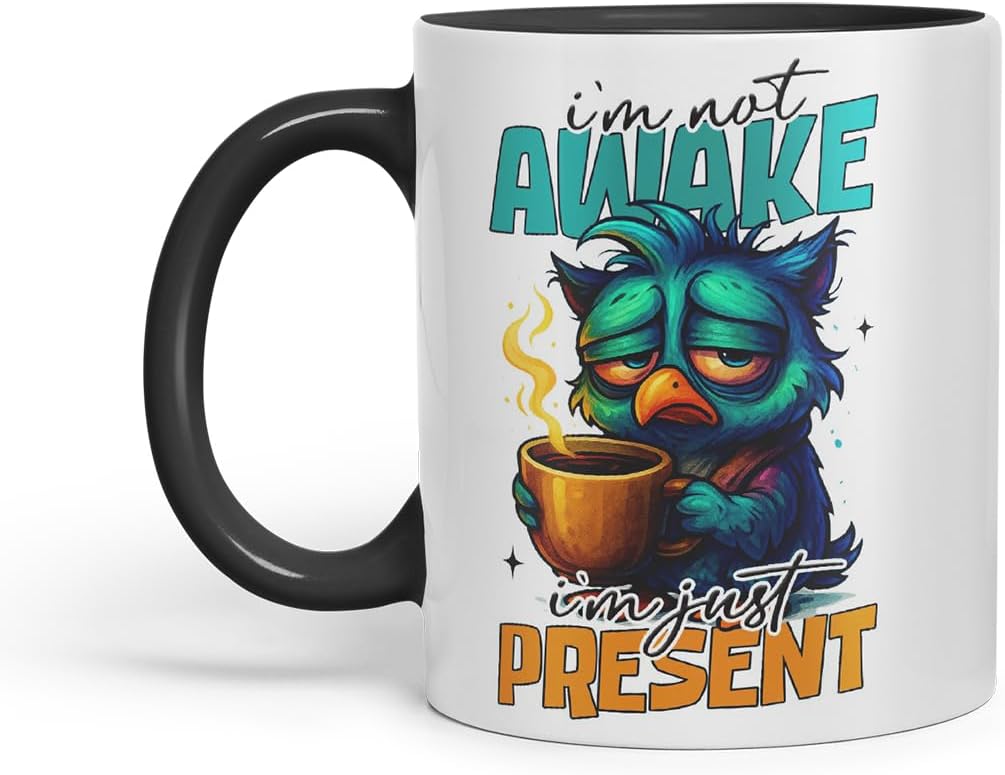 Vixar I'm Not Awake I'm Just Present Funny Owl Coffee Mug – Coloured Ceramic Mug Cup Gift, 11oz (Black)