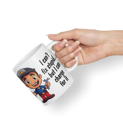 I Can't fix Stupid.. But I can Charge for it, Joke Sarcastic Ceramic Coloured Mug Cup for Tea Coffee Hot Brew 330ml 11Oz