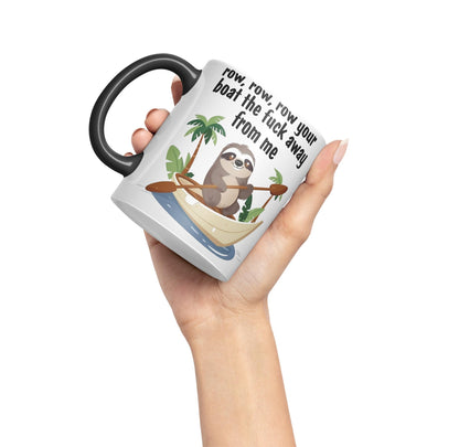 Row, Row, Your Boat thef… Away from Me Sarcastic Joke Ceramic Coloured Mug Cup for Tea Coffee Hot Brew 330ml 11 Oz Gift