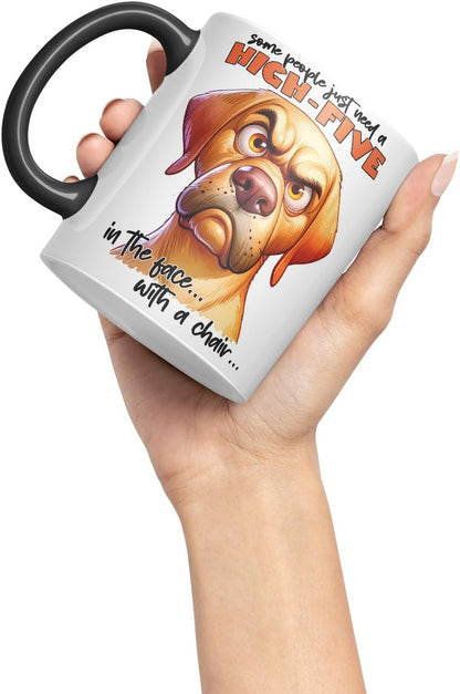 Vixar Some People Just Need a High-Five in The Face with a Chair Dog Coloured Ceramic Mug Cup 11oz Funny Sarcastic Gift (Black)