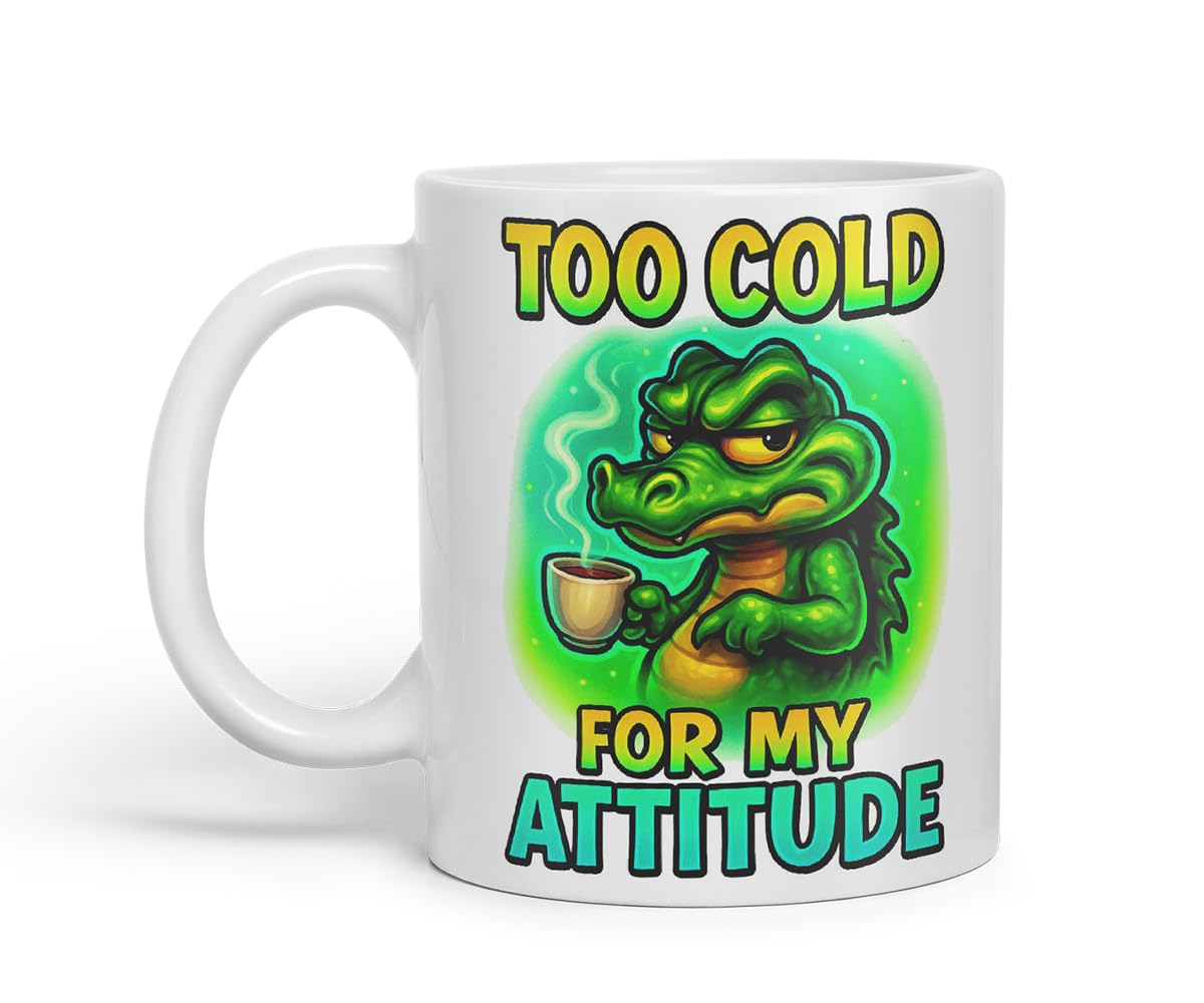 Vixar Too Cold for My Attitude Funny Crocodile Coffee Mug – Coloured Ceramic Mug Cup Gift, 11oz (Black)