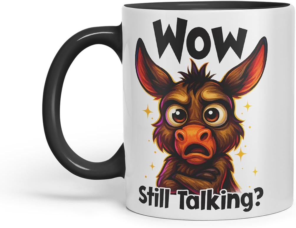Wow Still Talking Sarcastic Donkey – Coloured Ceramic Mug Cup Gift, 11oz (Black)