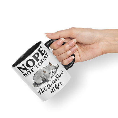 Nope not Today, Not Tomorrow Either Cats Sarcastic Joke Ceramic Coloured Mug Cup for Tea Coffee Hot Brew 330ml 11 Oz