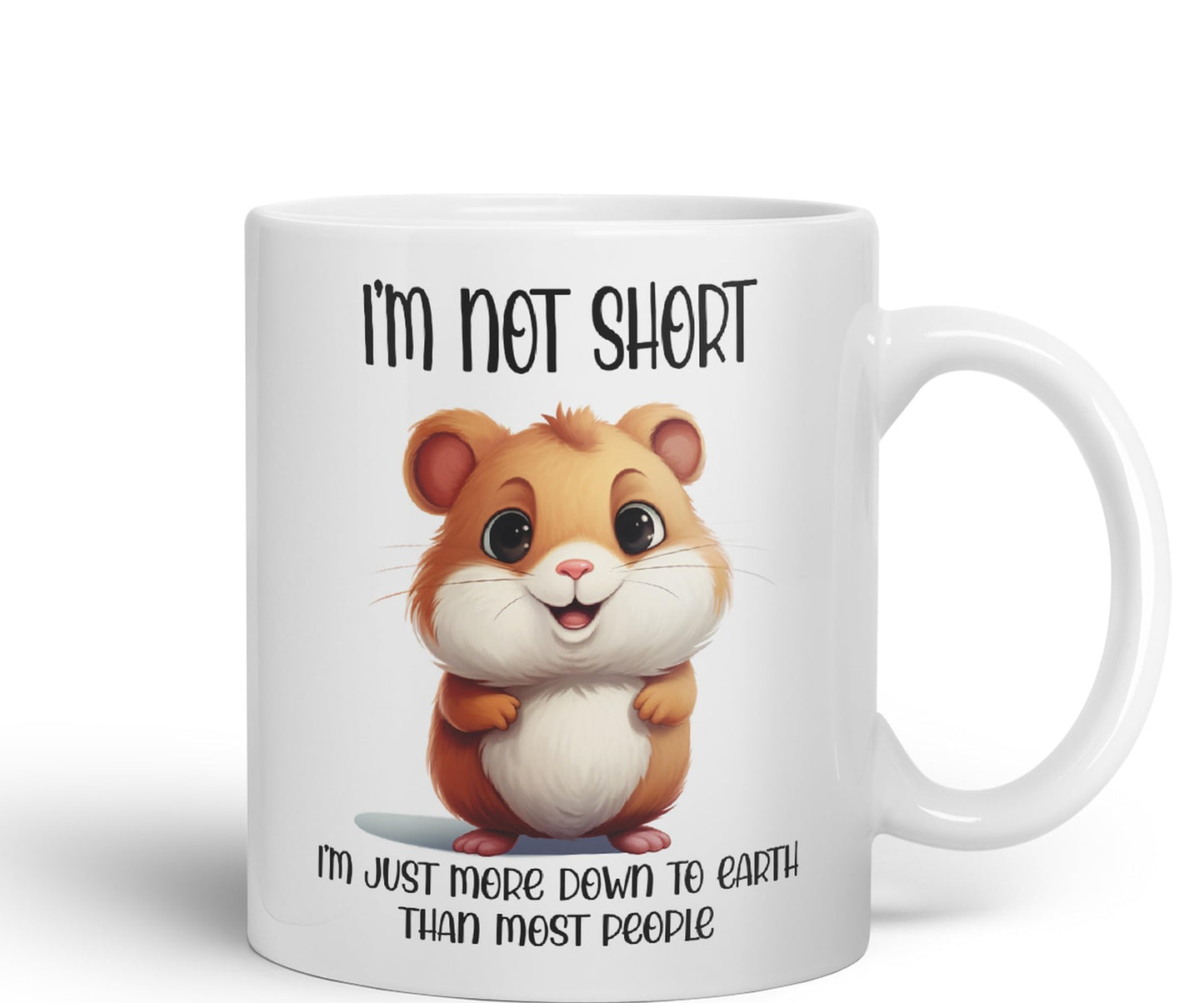 I'm Not Short, I'm just More Down to Earth Than Most People Hamster Joke sarkasm Sarcastic Ceramic Coloured Mug Cup for Tea Coffee Hot Brew 330ml 11Oz Gift