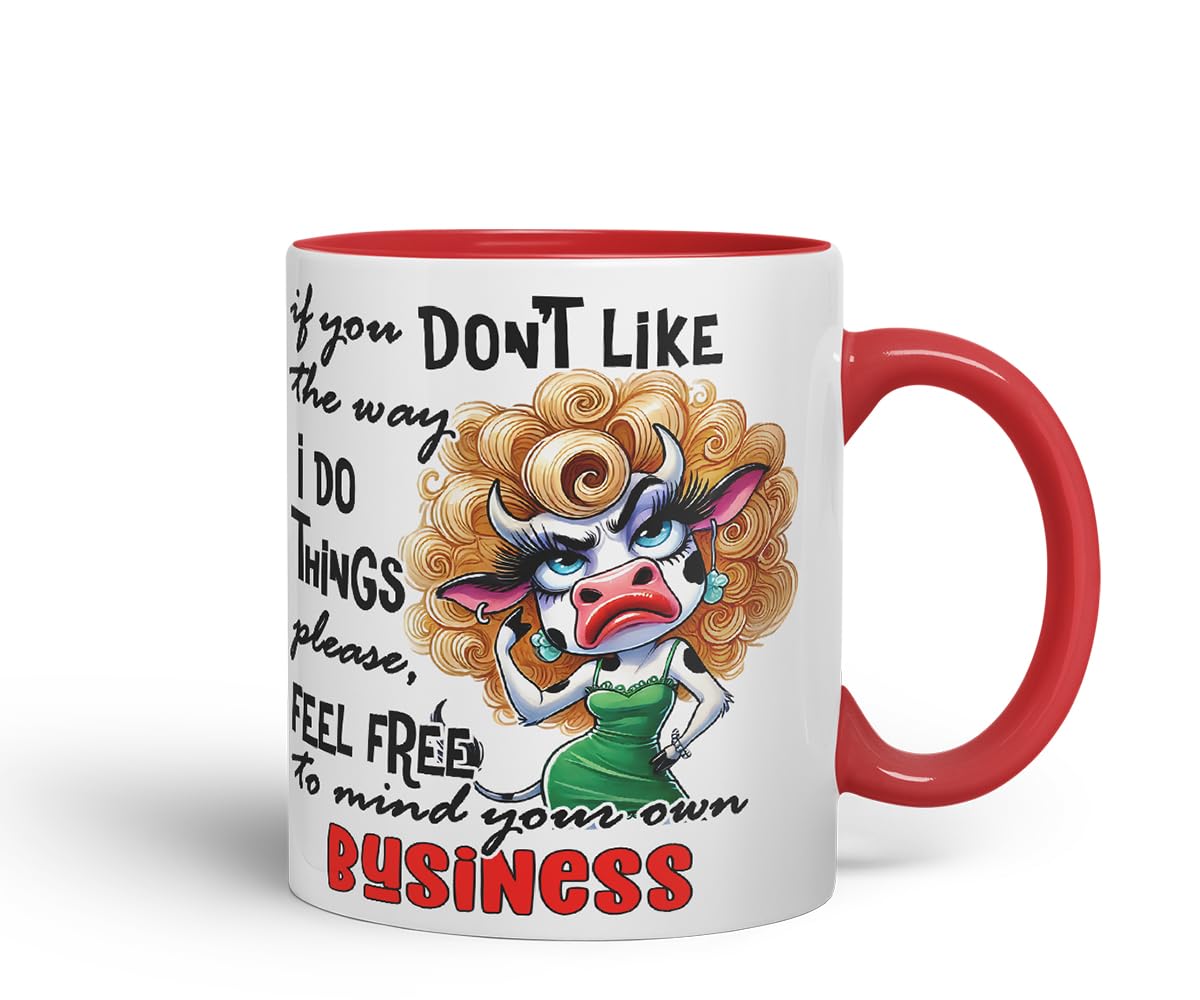 Vixar If You Don't Like The Way I Do Things Mind Your Own Business Cow – Coloured Ceramic Mug Cup Gift, 11oz (Black)