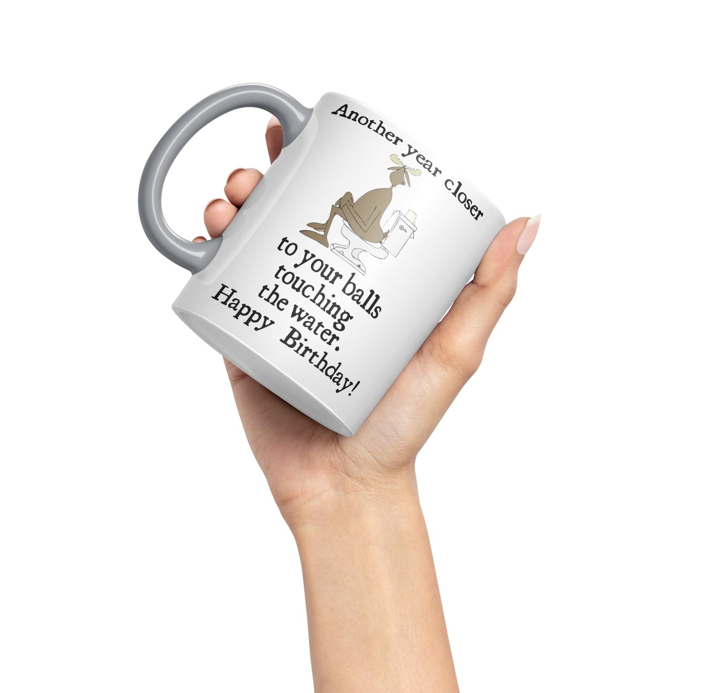 Another Year Closer to Your Balls Touching The Water Happy Birthday Joke sarkasm Sarcastic Ceramic Coloured Mug Cup for Tea Coffee Hot Brew 330ml 11Oz Gift