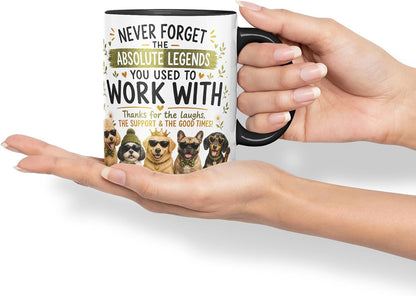 Vixar Never Forget the Absolute Legends You Used to Work with Dogs Mug – Funny Dog Coworker Leaving Gift, 11oz (Black)