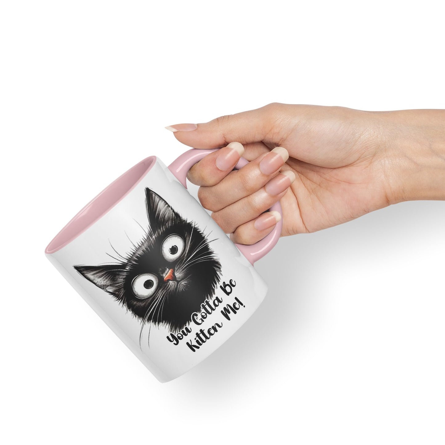 You Gotta Be Kitten Me cat Kitten Joke sarkasm Sarcastic Ceramic Coloured Mug Cup for Tea Coffee Hot Brew 330ml 11Oz Gift