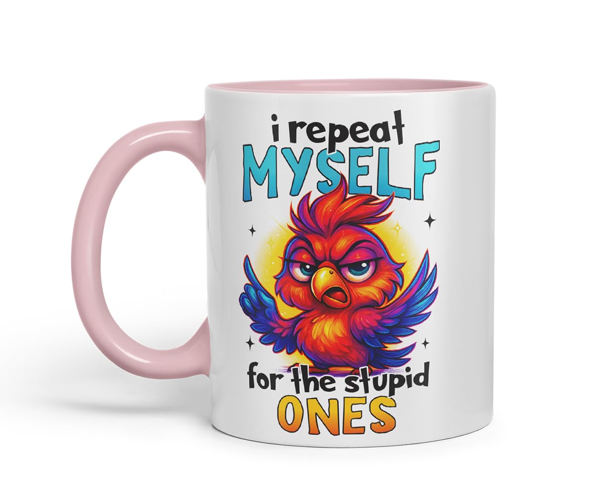 Vixar I Repeat Myself for The Stupid Ones Funny Bird Mug – Coloured Ceramic Mug Cup Gift, 11oz (Black)