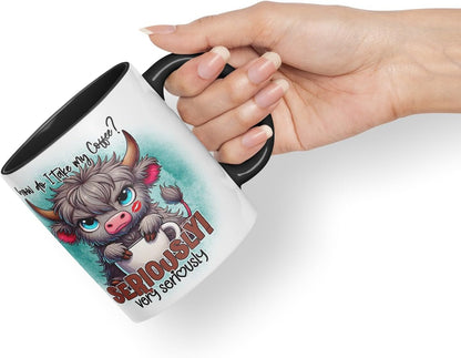 Vixar How Do I Take My Coffee? Seriously! Very Seriously Highland Cow Coloured Ceramic Mug Cup Gift for Coffee Lovers 11oz (Black)