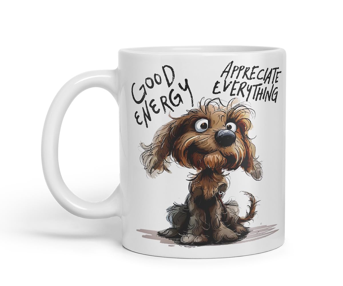 Vixar Good Energy Appreciate Everything Funny Dog – Coloured Ceramic Mug Cup Gift, 11oz (Black)