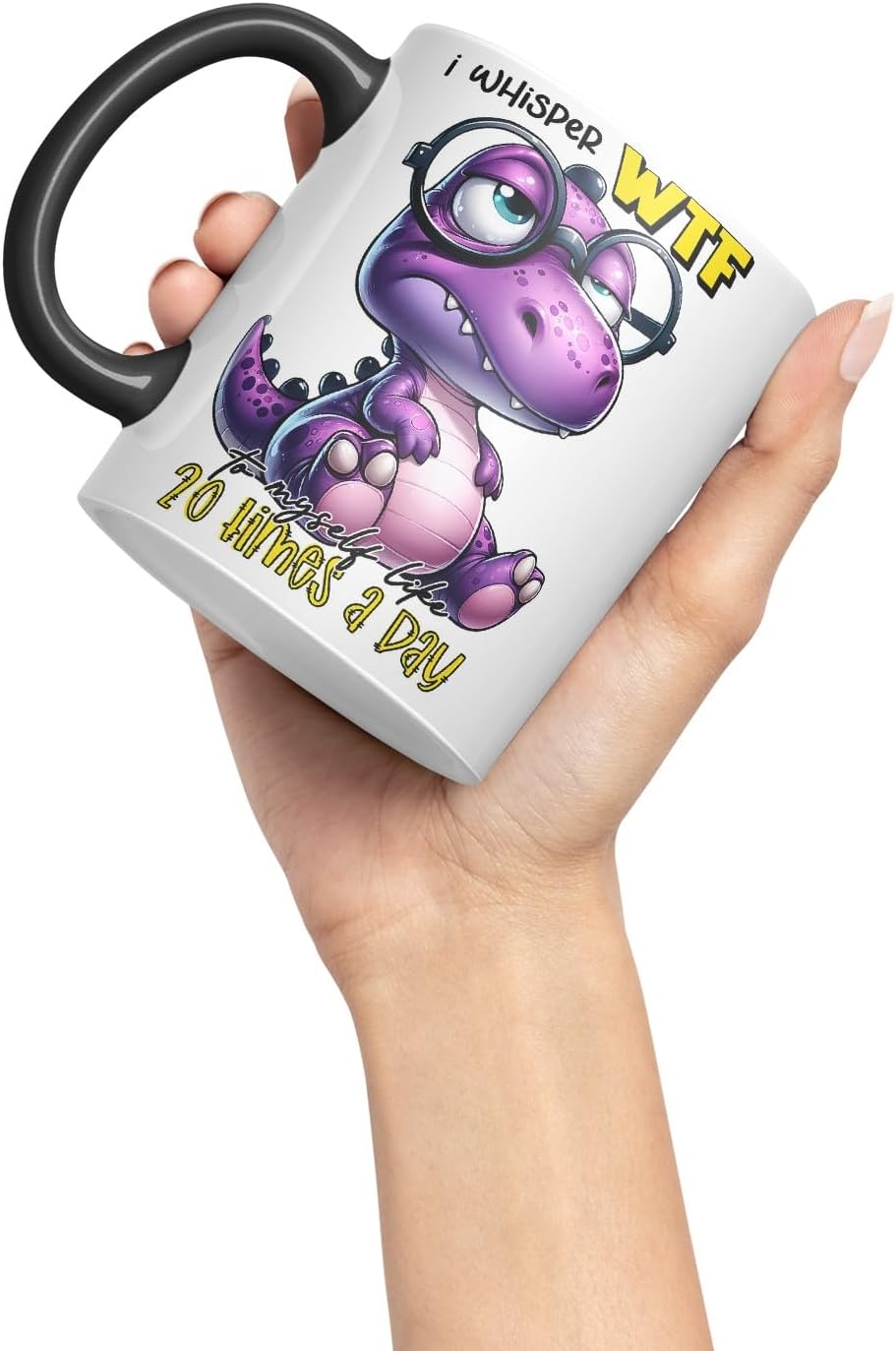 Vixar I Whisper WTF to Myself Like 20 Times a Day Coloured Ceramic Mug Cup 11oz Funny Sarcastic Gift (Black)