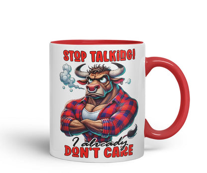 Vixar Stop Talking I Already Don't Care Funny Bull – Coloured Ceramic Mug Cup Gift, 11oz (Black)