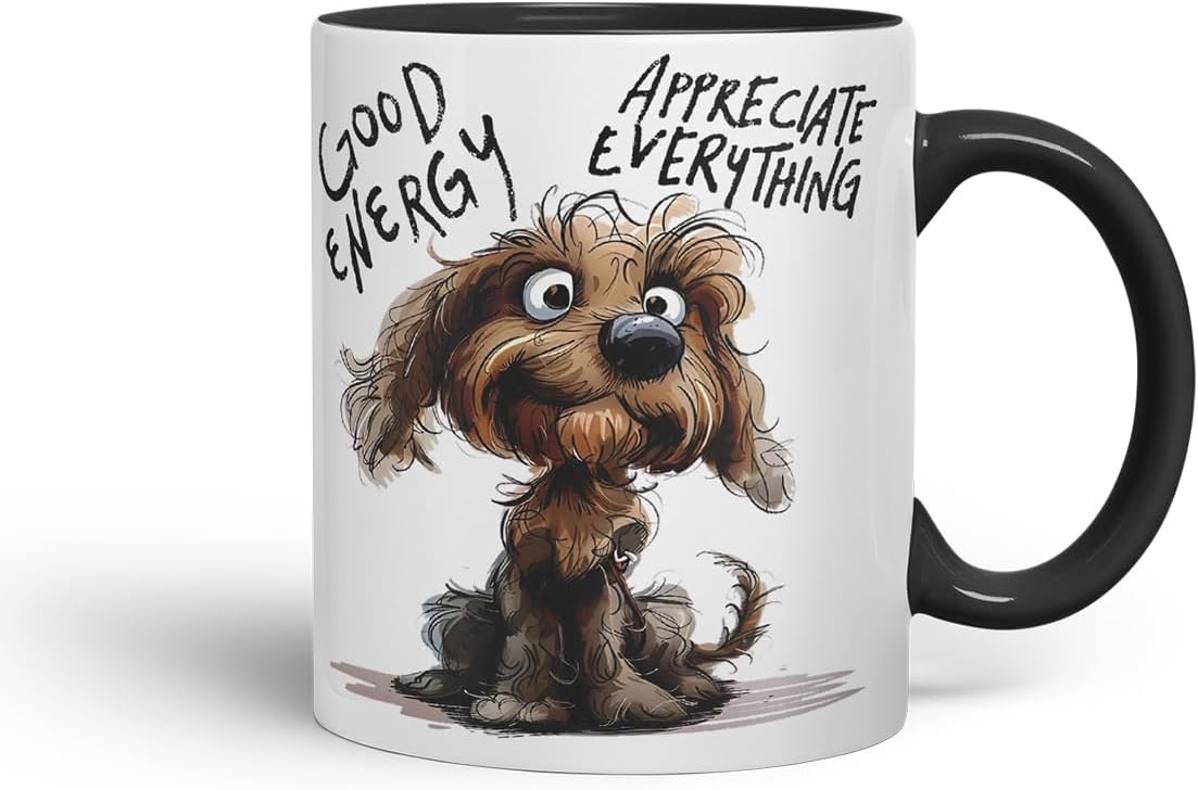 Vixar Good Energy Appreciate Everything Funny Dog – Coloured Ceramic Mug Cup Gift, 11oz (Black)