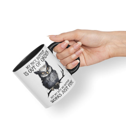 My Nice Button is Out of Order, but My bite me Button Works just fine OWL Sarcastic Joke Ceramic Coloured Mug Cup for Tea Coffee Hot Brew 330ml 11Oz