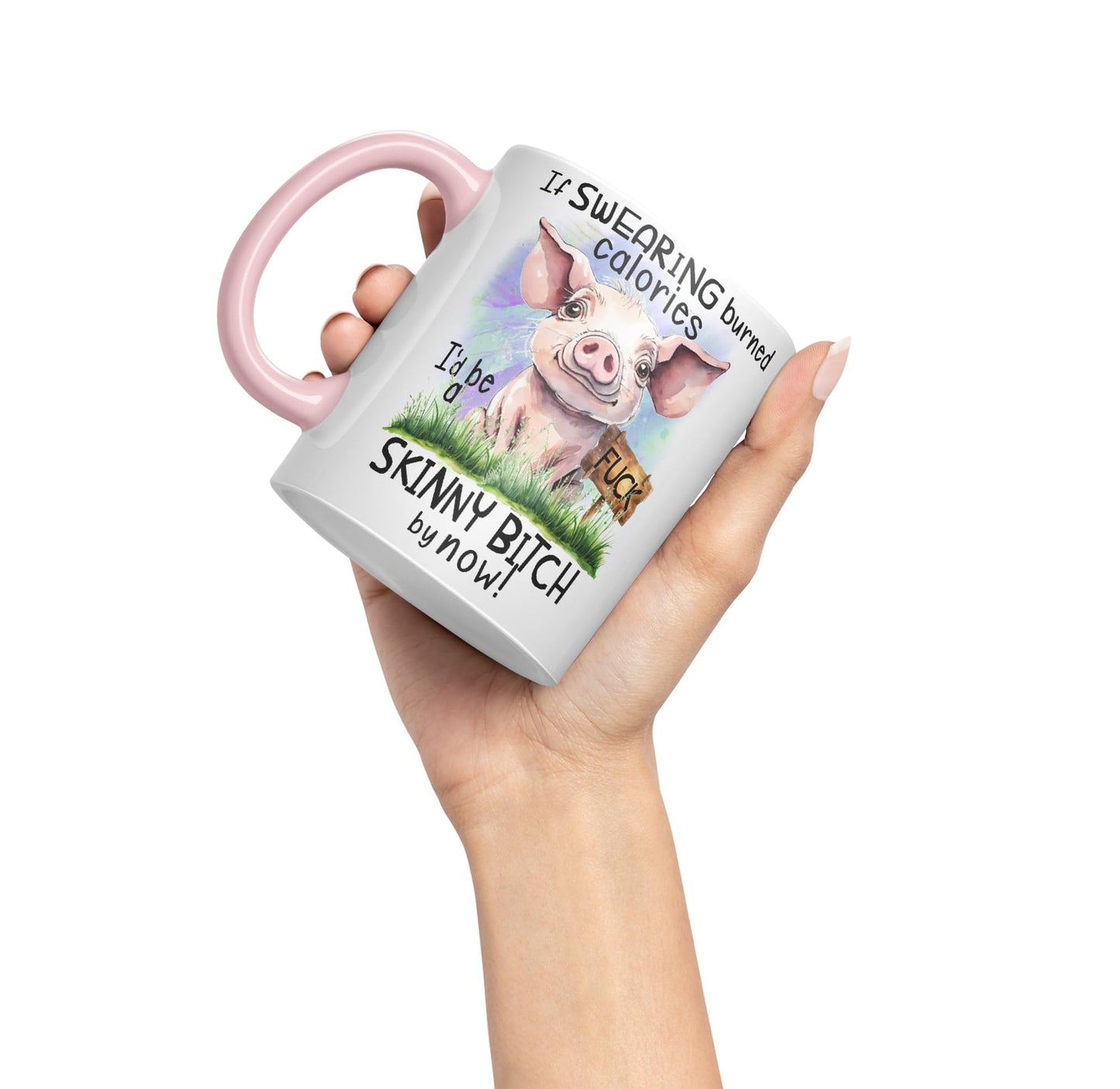 If Swearing Burned Calories, I'd be a Skinny Bitch by Now, Pigs Joke sarkasm Ceramic Coloured Mug Cup for Tea Coffee Hot Brew 330ml 11Oz Gift