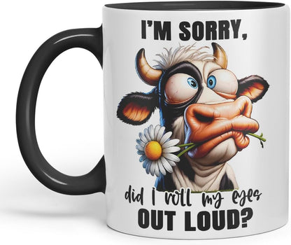 Vixar I’m Sorry – Did I Roll My Eyes Out Loud? Coloured Ceramic Mug Cup 11oz Funny Sarcastic Gift (Black)