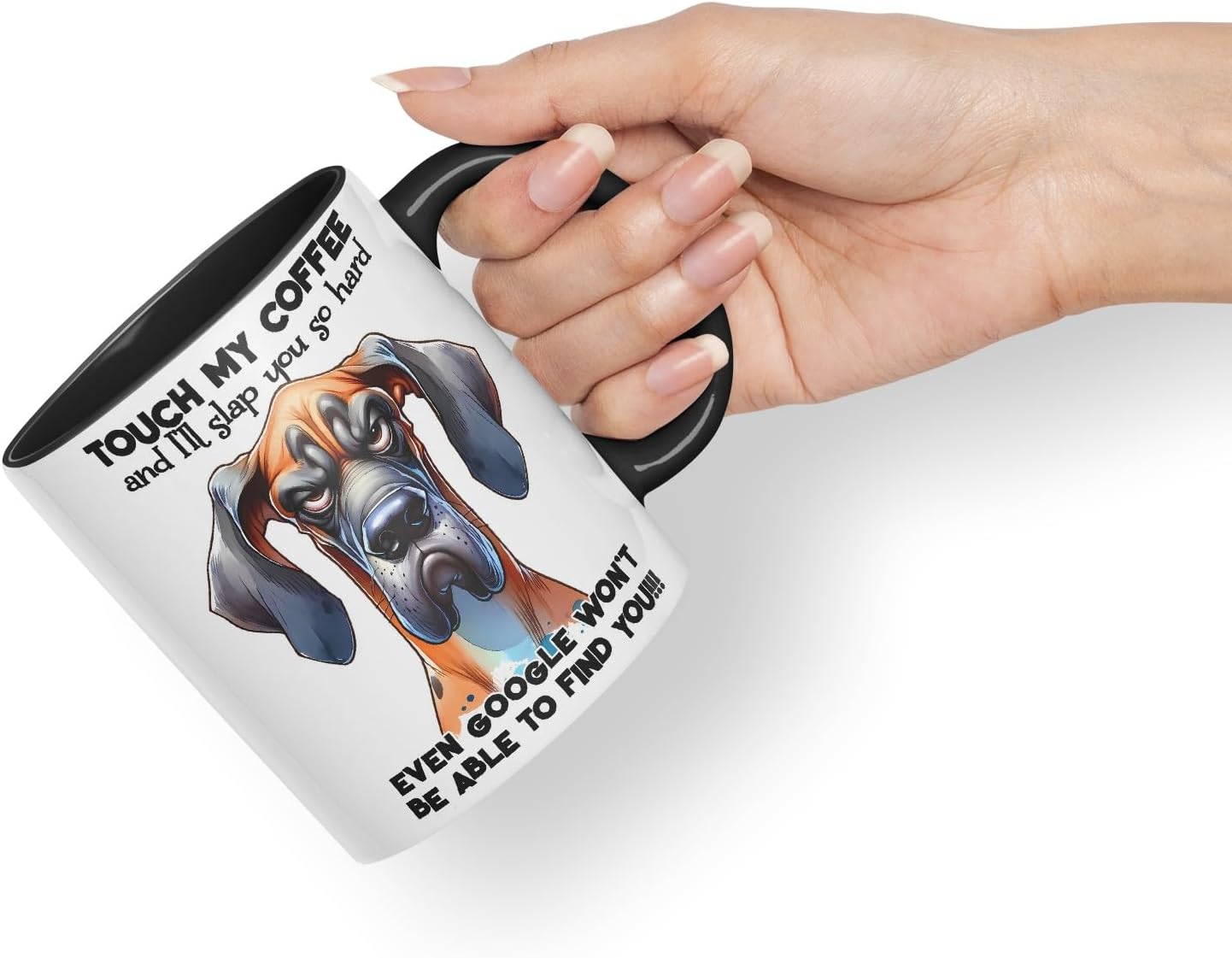 Vixar Touch My Coffee and I’ll Slap You So Hard Even G... Won’t Be Able to Find You!!! Dog (Great Dane) Coloured Ceramic Mug Cup 11oz Funny Sarcastic Gift (Black)