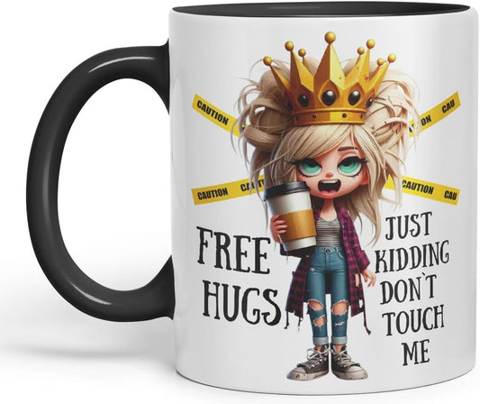 Vixar Free Hugs, Just Kidding Don’t Touch Me Sarcastic Queen Coloured Ceramic Mug Cup Gift 11oz (Black)