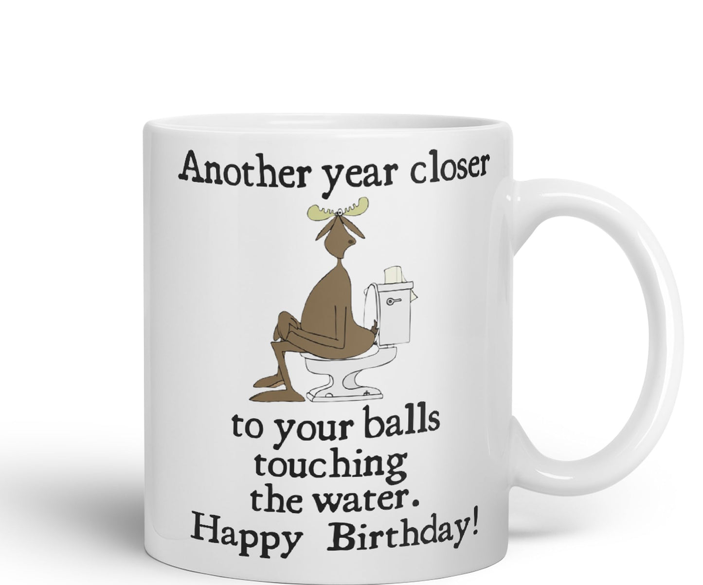 Another Year Closer to Your Balls Touching The Water Happy Birthday Joke sarkasm Sarcastic Ceramic Coloured Mug Cup for Tea Coffee Hot Brew 330ml 11Oz Gift